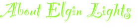 About Elgin Lights